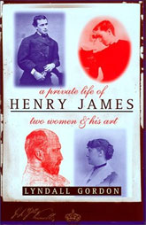 A Private Life of Henry James: Two Women and His Art
